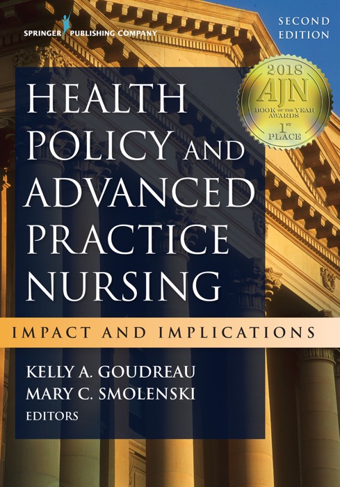 Health Policy and Advanced Practice Nursing, Second Edition