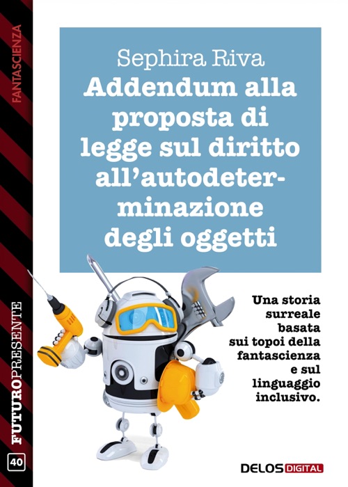 Addendum alla proposta di legge sul diritto all’autodeterminazione degli oggetti