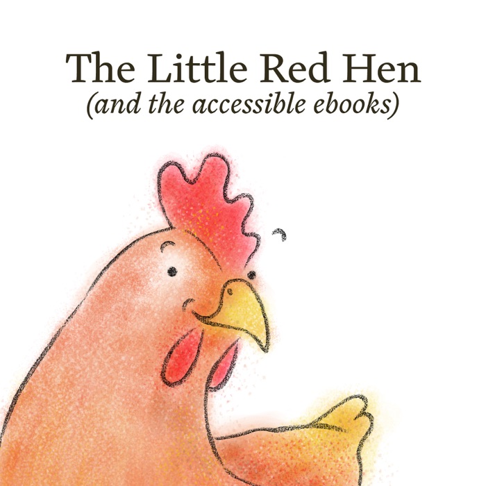 The Little Red Hen (and the accessible ebooks)