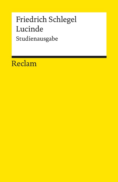 Lucinde. Ein Roman. Studienausgabe