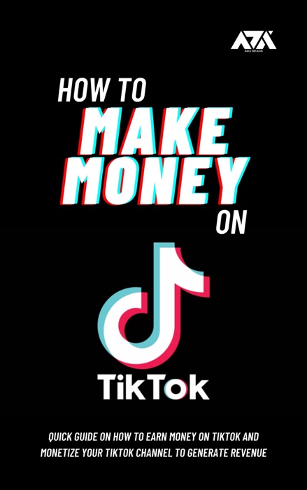 How to Make Money on TikTok