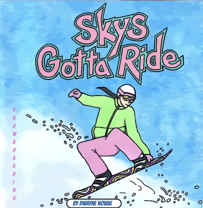 Sky's Gotta Ride
