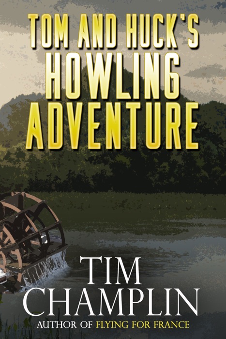 Tom and Huck's Howling Adventure