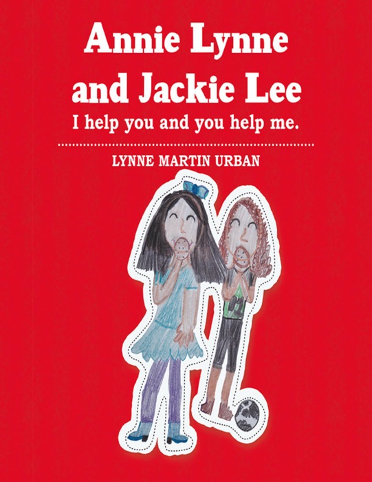 Annie Lynne and Jackie Lee: I Help You and You Help Me.