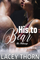 Lacey Thorn - His to Bear artwork