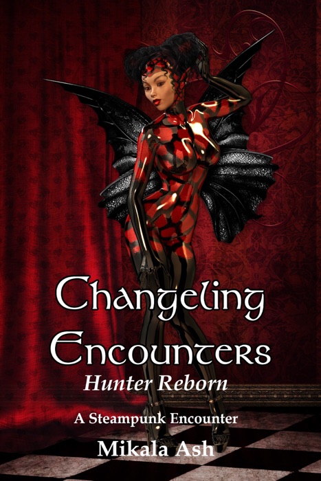 Changeling Encounter: Hunter Reborn (A Steampunk Encounter)