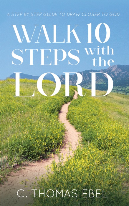 Walk Ten Steps With The Lord