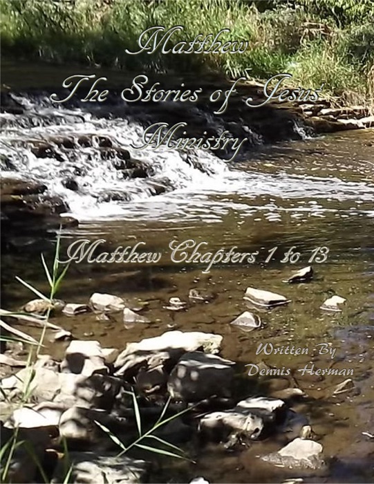 Matthew - The Stories of Jesus' Ministry