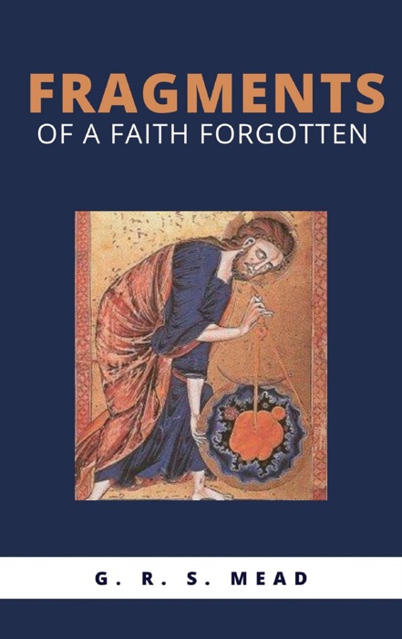 Fragments of a Faith Forgotten