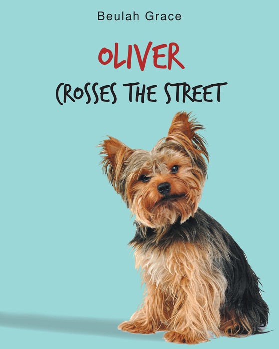 Oliver Crosses the Street