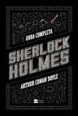 Sherlock Holmes: Obra completa - Arthur Conan Doyle