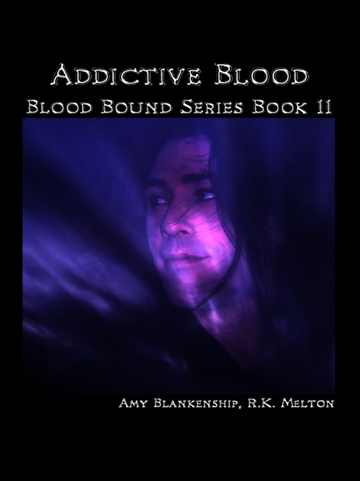 Addictive Blood