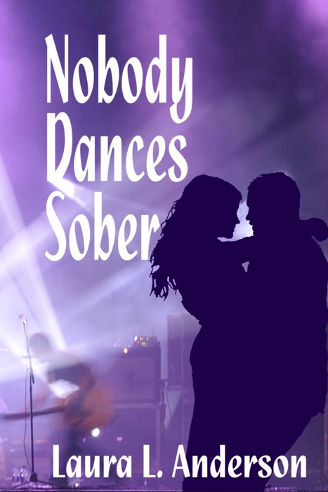 Nobody Dances Sober