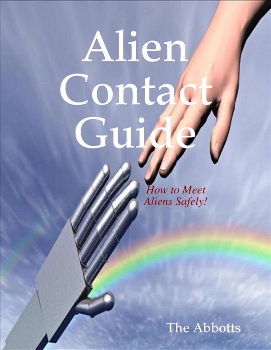 Alien Contact Guide - How to Meet Aliens Safely!