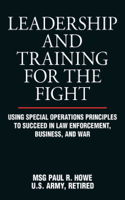 Paul R. Howe - Leadership and Training for the Fight artwork