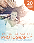 Stunning Digital Photography - Tony Northrup