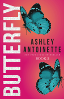 Ashley Antoinette - Butterfly 2 artwork