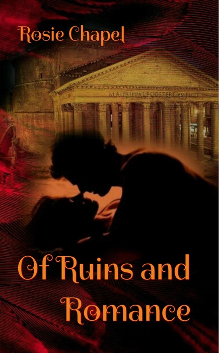 Of Ruins and Romance