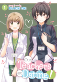 Our Teachers are Dating! Vol. 1 - Pikachi Ohi