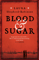 Laura Shepherd-Robinson - Blood & Sugar artwork