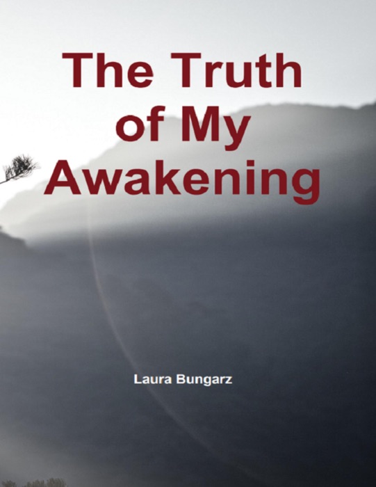 The Truth of My Awakening