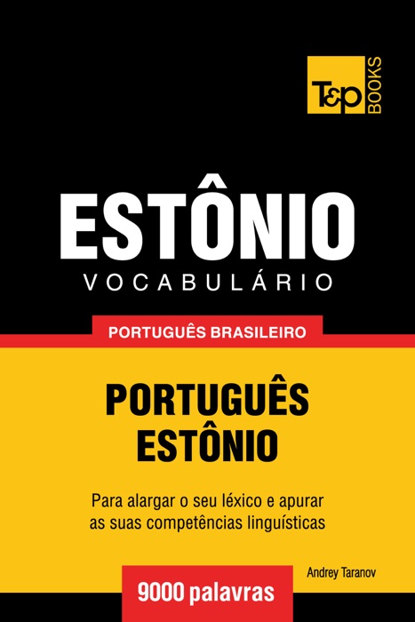 Vocabulário Português Brasileiro-Estônio: 9000 Palavras