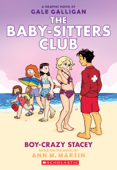Boy-Crazy Stacey: A Graphic Novel (The Baby-sitters Club #7) - Ann M. Martin & Gale Galligan