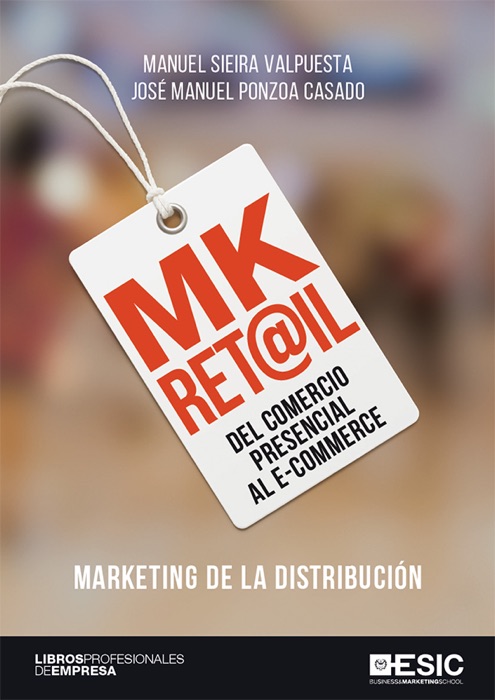 Mk Ret@il. Del comercio presencial al e-commerce