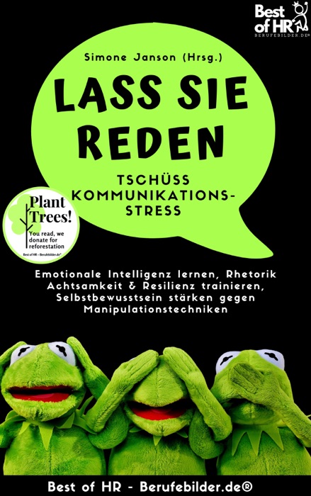 Lass Sie reden! Tschüss Kommunikations-Stress