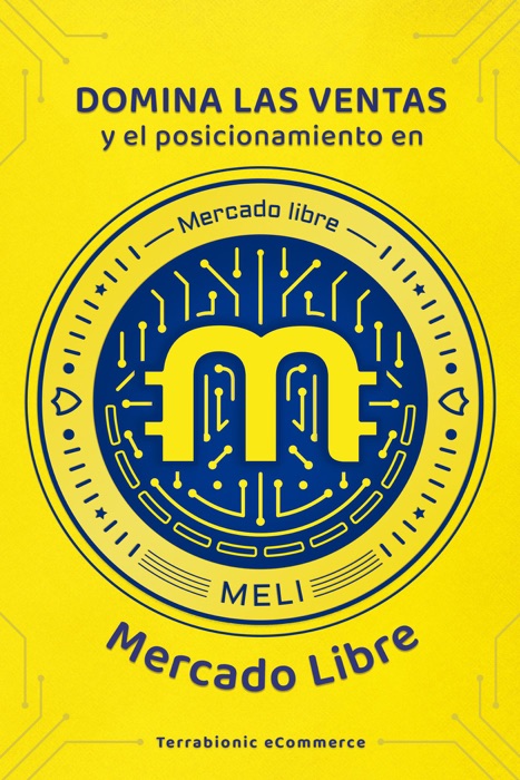 Domina las ventas y el posicionamiento en MercadoLibre