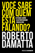 Você sabe com quem está falando? - Roberto DaMatta