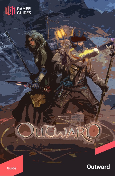 Outward Oficial Game Walkthrough - Complete Updated Version