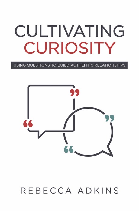 Cultivating Curiosity