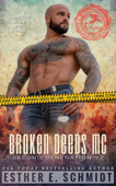 Broken Deeds MC: Second Generation #2 - Esther E. Schmidt