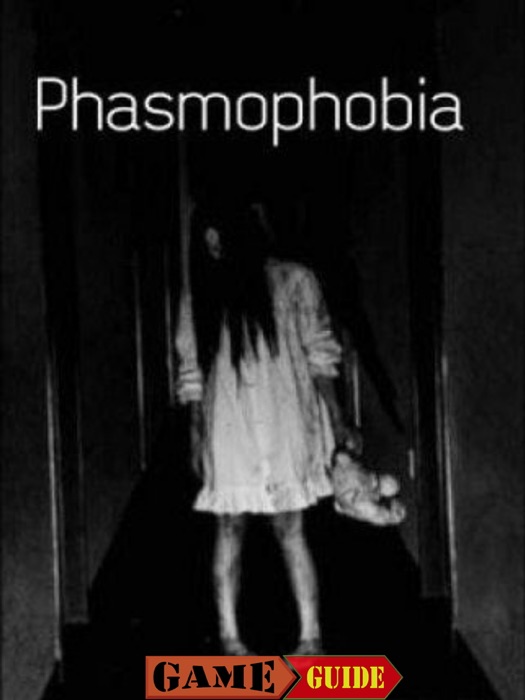 Phasmophobia Guide