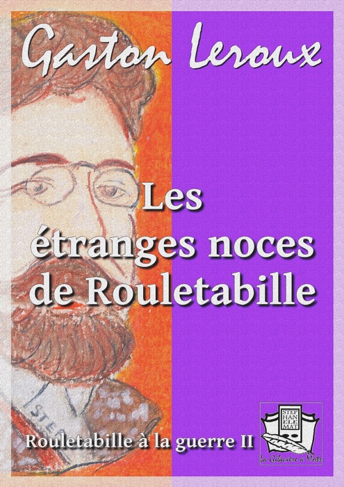 Les étranges noces de Rouletabille