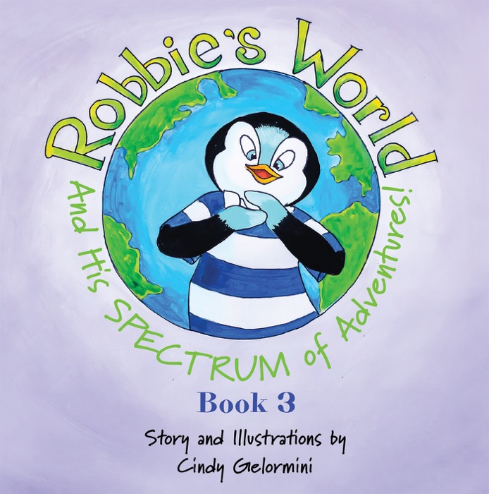 Robbie's World and His SPECTRUM of Adventures! Book 3