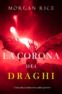 La corona dei draghi (L’era degli stregoni—Libro quinto) Book Cover