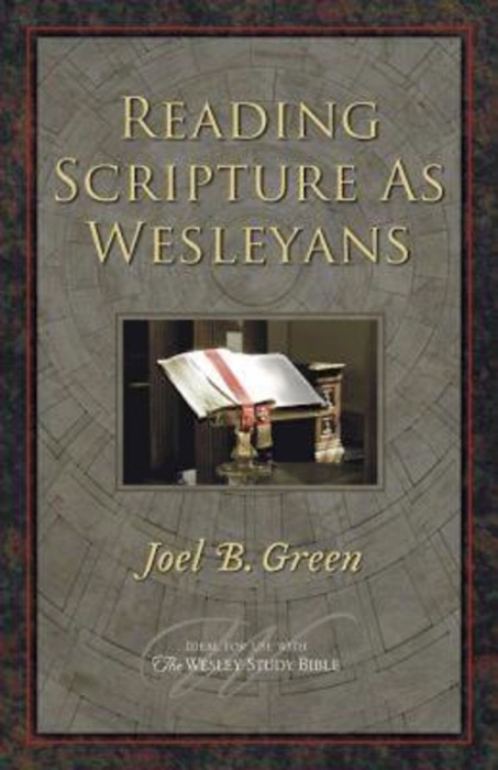 Reading Scripture as Wesleyans