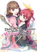 Didn't I Say To Make My Abilities Average In The Next Life?! Light Novel Vol. 9 - FUNA & Itsuki Akata