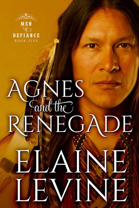 Agnes and the Renegade