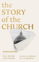 Allan M Harman & A M RENWICK - The Story of the Church artwork