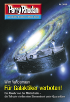 Wim Vandemaan - Perry Rhodan 3058: Für Galaktiker verboten! artwork