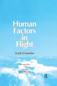 Human Factors in Flight - Frank H. Hawkins & Harry W. Orlady