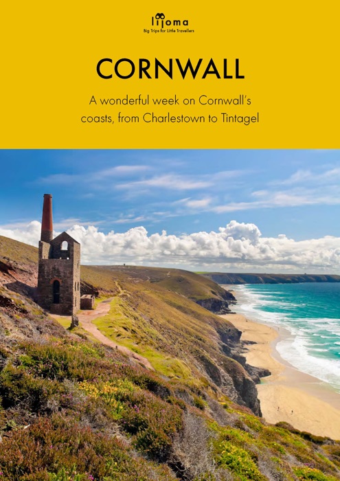 Cornwall: The Ultimate Family Itinerary (Travel Guide)