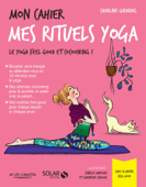 Mon cahier Mes rituels yoga - Charline Girardel