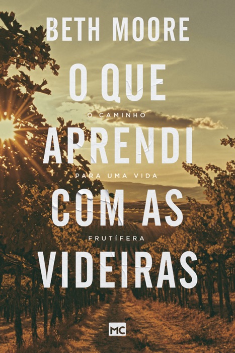 O que aprendi com as videiras