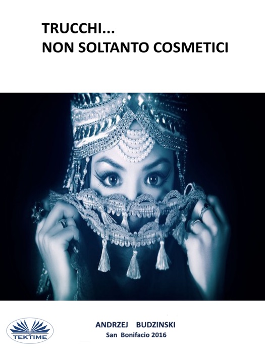 Trucchi... Non Soltanto Cosmetici