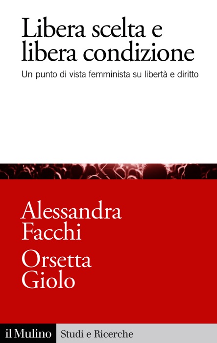 Libera scelta e libera condizione