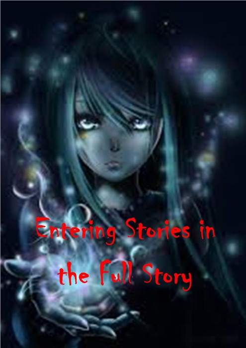 Entering Stories in the Full Story